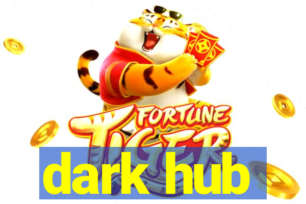 dark hub